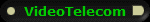 VideoTelecom